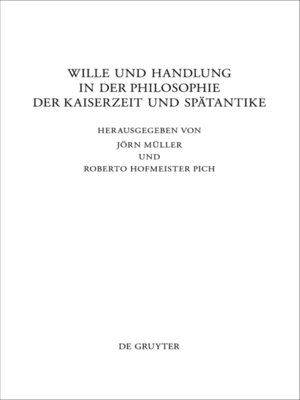cover image of Wille und Handlung in der Philosophie der Kaiserzeit und Spätantike